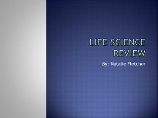 Life Science Review