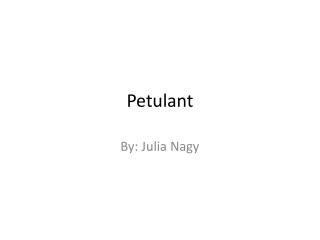 Petulant