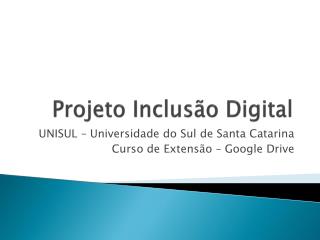 Projeto Inclusão Digital