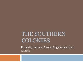 The Southern Colonies