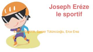 Joseph Eréze le sportif