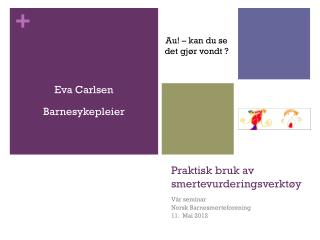 Praktisk bruk av smertevurderingsverktøy