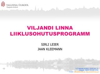 VILJANDI LINNA LIIKLUSOHUTUSPROGRAMM