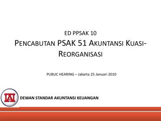 ED PPSAK 10 Pencabutan PSAK 51 Akuntansi Kuasi-Reorganisasi