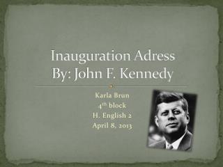 Inauguration Adress By: John F. Kennedy