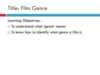 Title: Film Genre