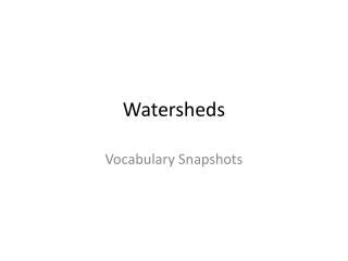 Watersheds