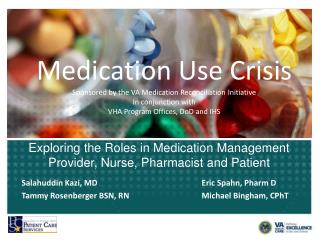 Exploring the Roles in Medication Management Provider, Nurse, Pharmacist and Patient