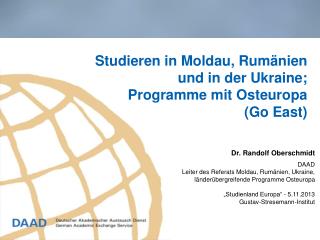 Studieren in Moldau, Rumänien und in der Ukraine; Programme mit Osteuropa (Go East)