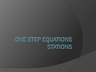 One step equations stations