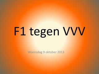 F1 tegen VVV