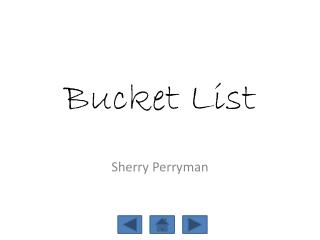 Bucket List