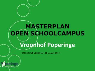 MASTERPLAN OPEN SCHOOLCAMPUS