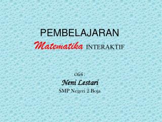 PEMBELAJARAN Matematika INTERAKTIF