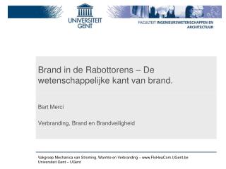 Brand in de Rabottorens – De wetenschappelijke kant van brand.