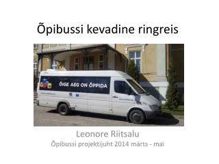 Õpibussi kevadine ringreis