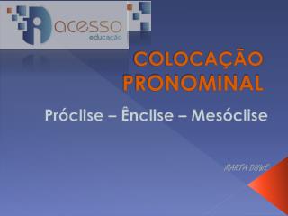 COLOCAÇÃO PRONOMINAL