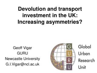 Devolution and transport investment in the UK: Increasing asymmetries?