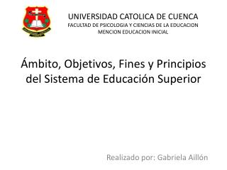 Ámbito, Objetivos, Fines y Principios del Sistema de Educación Superior