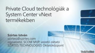 Private Cloud technológiák a System Center vNext termékekben