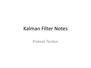 Kalman Filter Notes