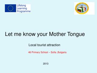 Let me know your Mother Tongue