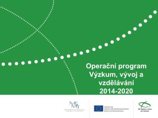 Operační program Výzkum, vývoj a vzdělávání 2014-2020