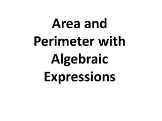 Area and Perimeter with Algebraic Expressions