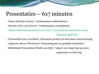 Presentaties – 6x7 minuten