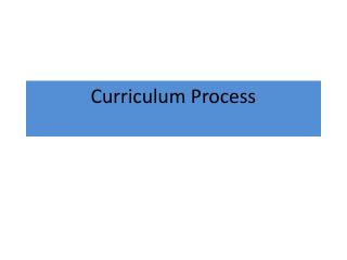 Curriculum Process