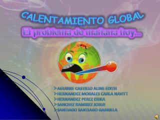 AGUIRRE CASTILLO ALINE EDITH HERNANDEZ MORALES CARLA NAVITT HERNANDEZ PEREZ ERIKA