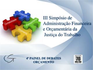 III Simpósio de Administração Financeira e Orçamentária da Justiça do Trabalho