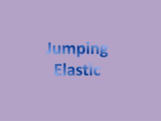 Jumping Elastic