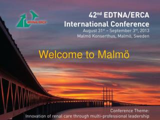 Welcome to EDTNA/ERCA conference in malmö