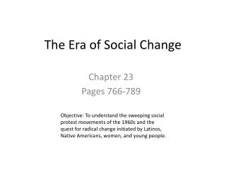 The Era of Social Change