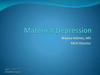 Maternal Depression