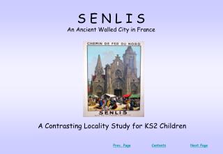 S E N L I S An Ancient Walled City in France