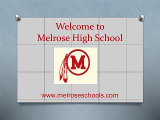 Welcome to Melrose High School