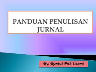 PANDUAN PENULISAN JURNAL