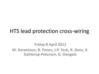 HTS lead protection cross-wiring