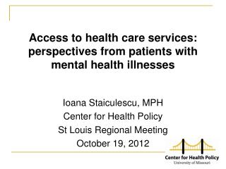 Access to health care services: perspectives from patients with mental health illnesses