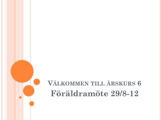 Välkommen till årskurs 6