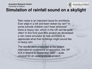Simulation of rainfall sound on a skylight