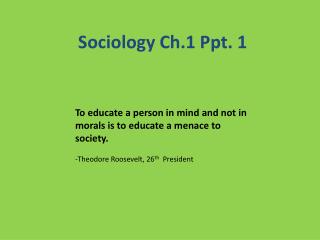 Sociology Ch.1 Ppt. 1