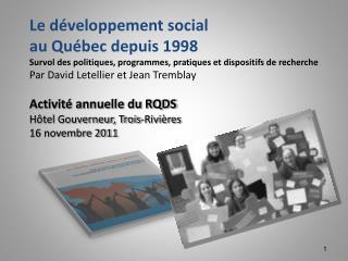 Le développement social au Québec depuis 1998