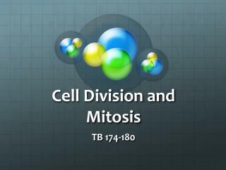 Cell Division and Mitosis