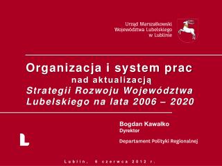 Organizacja i system prac nad aktualizacją