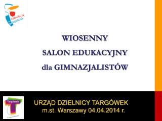 URZĄD DZIELNICY TARGÓWEK m.st. Warszawy 04.04.2014 r.