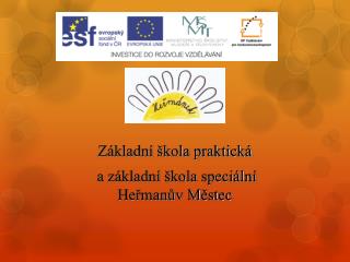 Základní škola praktická a základní škola speciální Heřmanův Městec