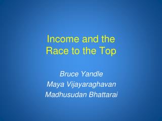 Income and the Race to the Top